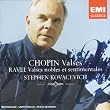 Chopin : Valses - Ravel : Valses nobles et sentimentales