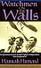 Watchmen on the Walls: An Eyewitness Account of Israel's Fight for Independence from the Journal of Hannah Hurnard