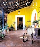 : Mexico: Architecture, Interiors, Design