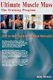 Ultimate Muscle Mass: The Training Program
