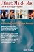 Ultimate Muscle Mass: The Training Program