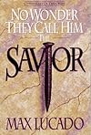 No Wonder They Call Him the Savior: Chronicles of the Cross