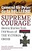 Supreme Courage: Heroic Stories from 150 Years of the VC