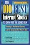The 100 Best Internet Stocks to Own for the Long Run