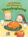 Let's Celebrate God's Blessings on Thanksgiving (Holiday Discovery Series)
