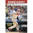 Baseball America 2010 Almanac: A Comprehensive Review of the 2009 Season (Baseball America Almanac) by The Editors of Baseball America