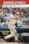 Baseball America 2010 Almanac: A Comprehensive Review of the 2009 Season (Baseball America's Almanac)