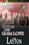 Those Whom the Gods Love