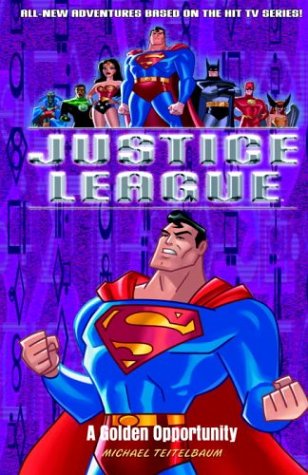 A Golden Opportunity (Justice League,8)