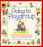 Going to Playgroup (Orchard Paperbacks)