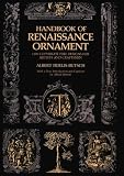 Handbook of Renaissance Ornament: 1290 Designs from Decorated Books (Dover Pictorial Archives)
