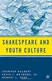 Shakespeare and Youth Culture