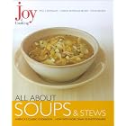 Joy of Cooking: All About Soups and Stews by  Irma S. Rombauer, Ethan Becker, and Marion Rombauer Becker