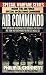 Air Commando: Inside The Air Force Special Operations Command