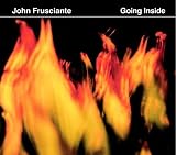 John Frusciante - Going Inside
