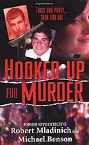 Hooked Up for Murder (Pinnacle True Crime) Hooked Up for Murder (Pinnacle True Crime)