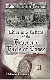 Lives and Letters of the Devereux, Earls of Essex: In the Reigns of Elizabeth, James I, and Charles I, 1540-1646. Volume 2