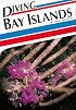 Diving Bay Islands (Aqua Quest Diving Series)