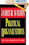 Political Organizations (Princeton Studies in American Politics)