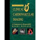 Click here to buy Clinical Cardiovascular Imaging: A Companion to Braunwald's Heart Disease by Martin St. John Sutton and Jeffrey Leppo.