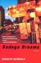 Bodega Dreams: A Novel