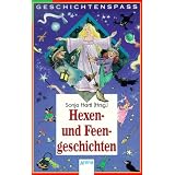 Hexen- und Feengeschichten. ( Ab 9 J.).von "Sonja Hartl"