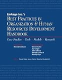 Linkage, Inc. s Best Practices in Organization and Human Resources Development Handbook