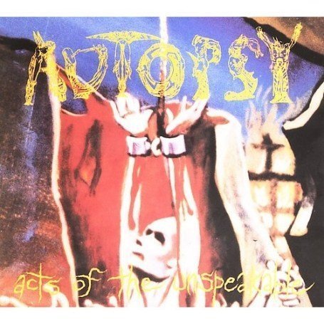Autopsy - Acts of the Unspeakable/Digi - Zortam Music