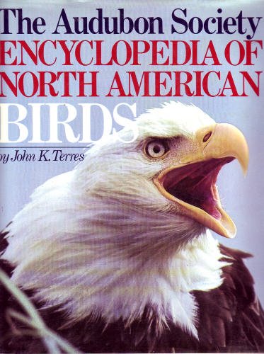 The Audubon Society Encyclopedia Of North American 