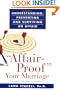 Affair-Proof Your Marriage : Understanding, Preventing and Surviving an Affair