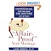 Affair-Proof Your Marriage : Understanding, Preventing and Surviving an Affair