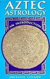 Aztec astrology : an introduction
