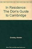 In Residence : Don's Guide to Cambridge