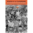 Heaven Is a Playground, Third Edition by Rick Telander