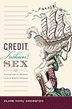 Credit, fashion, sex : economies of regard in Old Regime France