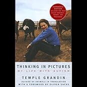 Thinking in Pictures: My Life with Autism | [Temple Grandin]