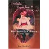 Brothels, Bordellos, and Bad Girls: Prostitution in Colorado, 1860-1930