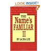 Name's Familiar II, The