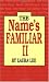 The Name's Familiar II