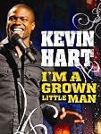 Kevin Hart: I'm a Grown Little Man