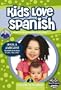 Kids Love Spanish: Volume 2 - Alphabet & Numbers