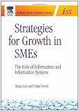 Strategies for Growth in SMEs: The Role of Information and Information Sytems