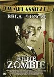 White Zombie - B�la Lugosi