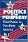Politics at the Periphery: Third Parties in Two-Party America