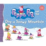 Peppa Pig and the Day at Snowy Mountain