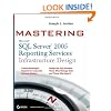 Mastering SQL Server 2005 Reporting Services Infrastructure Design