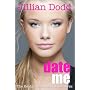 Date Me (The Keatyn Chronicles) von Jillian Dodd