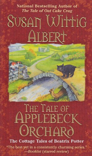 The Tale of Applebeck Orchard (Cottage Tales of Beatrix Potter, Book 6)