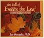 The Fall of Freddie the Leaf: A Story of Life for All Ages