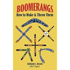 Boomerangs: How to Make and Throw Them
